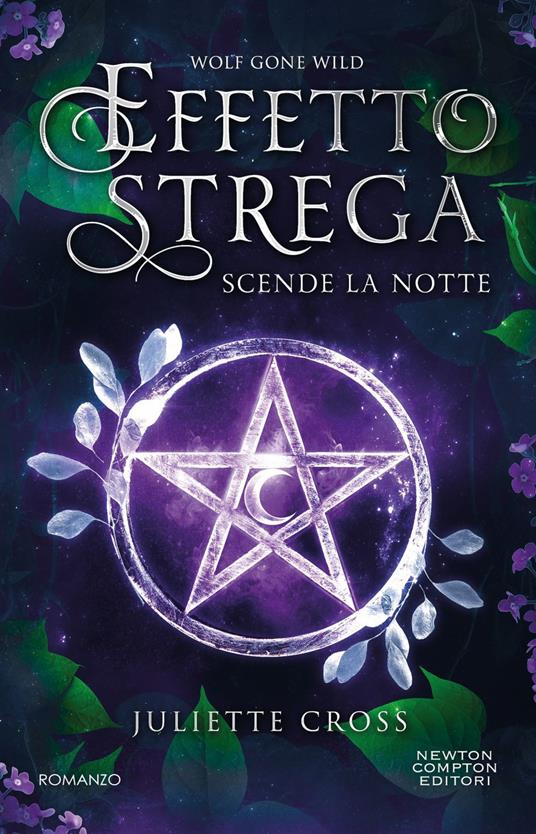 Scende la notte. Effetto strega - Juliette Cross,Alice Benassi - ebook