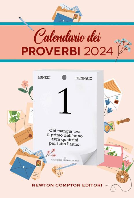 Calendario dei proverbi 2024 - Riccardo Ferrigato - Libro - Newton Compton  Editori - Grandi manuali Newton