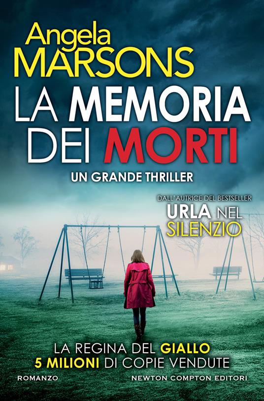 La memoria dei morti - Angela Marsons - Libro - Newton Compton Editori -  Nuova narrativa Newton