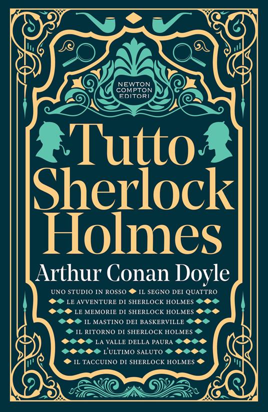 Tutto Sherlock Holmes - Arthur Conan Doyle - Libro - Newton