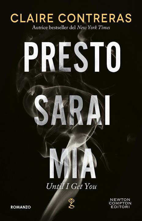 Presto sarai mia - Claire Contreras - copertina