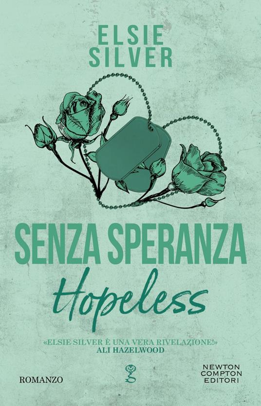 Senza speranza. Hopeless - Elsie Silver,Elena Lombardi - ebook