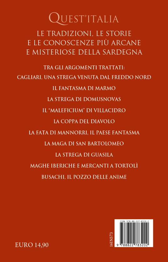 Maghe e streghe di Sardegna. Dalla fata di Mannorri alla strega di Guasila: le leggendarie custodi dei segreti dell’isola - Pierluigi Serra - 4