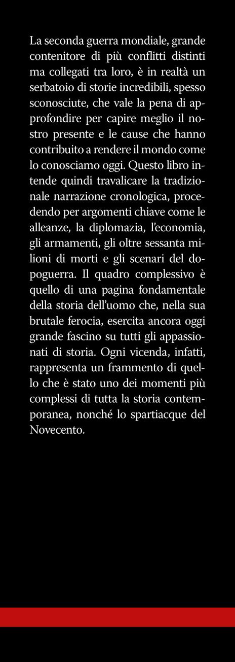 L'incredibile storia della seconda guerra mondiale - Giovanni Cecini - 2