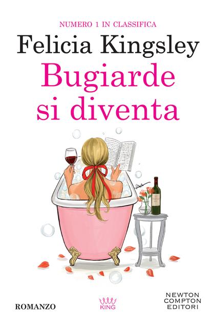 Bugiarde si diventa - Felicia Kingsley - copertina