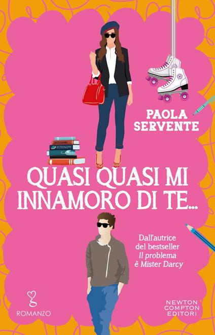 Quasi quasi mi innamoro di te... - Paola Servente - ebook