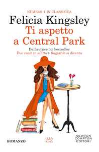 Libro Ti aspetto a Central Park Felicia Kingsley