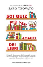 501 quiz per veri amanti dei libri. Dai gialli al romance, dal fantasy alla poesia: metti alla prova la tua passione per la lettura con tante domande e test divertenti!