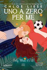 Libro Uno a zero per me. Only when it’s us Chloe Liese