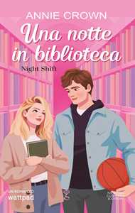 Libro Una notte in biblioteca. Night shift Annie Crown