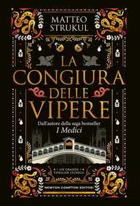 Libro La congiura delle vipere Matteo Strukul