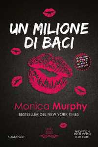 Libro Un milione di baci Monica Murphy