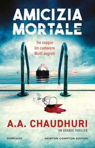 Libro Amicizia mortale A. A. Chaudhuri