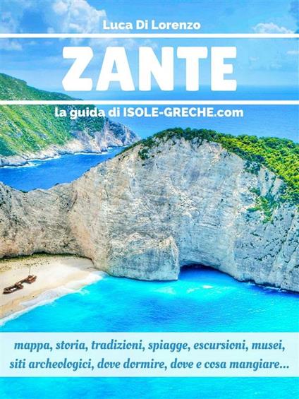 Zante. La guida di isolegreche.info - Luca Di Lorenzo - ebook