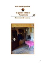 Il quinto libro di Pierantonio. Le storie della baracca