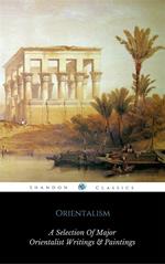 Orientalism: A Selection Of Classic Orientalist Paintings And Writings (Golden Deer Classics)
