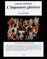 Umberto Galimberti. L'impostore glorioso