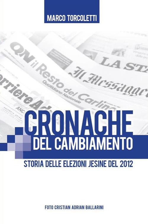 Cronache del cambiamento - Marco Torcoletti - ebook