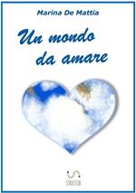 Un mondo da amare