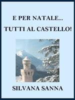 E per Natale... tutti al castello!