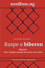 Ruspe o biberon. Migranti. Oltre i luoghi comuni dei buoni e dei cattivi