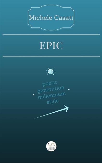 Epic - Michele Casati - ebook