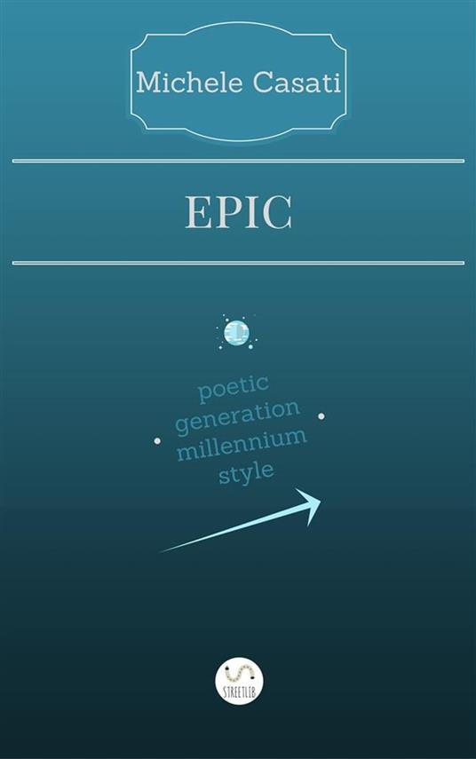 Epic - Michele Casati - ebook