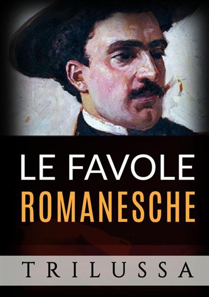 Le favole romanesche - Trilussa - copertina