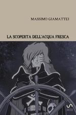 La scoperta dell'acqua fresca