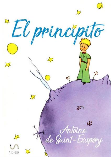 El principito. Ediz. spagnola - Antoine de Saint-Exupéry - copertina