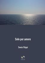 Solo per amore