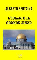 L' islam è il grande jihad