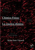 Chimica fisica. La cinetica chimica