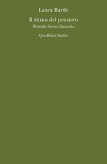 Il ritmo del pensiero. Montale Sereni Zanzotto