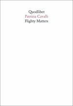 Flighty matters