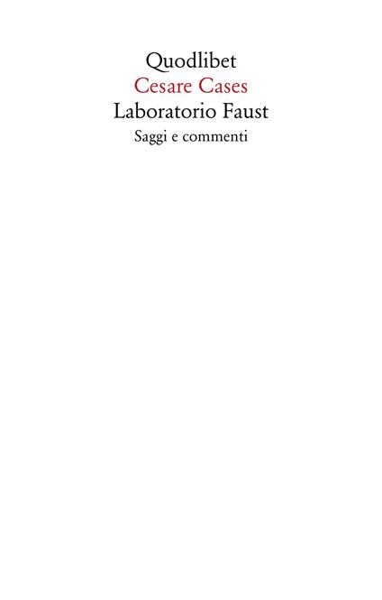 Laboratorio Faust. Saggi e commenti - Cesare Cases - copertina