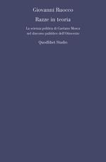 Razze in teoria. La scienza politica di Gaetano Mosca nel discorso pubblico dell'Ottocento
