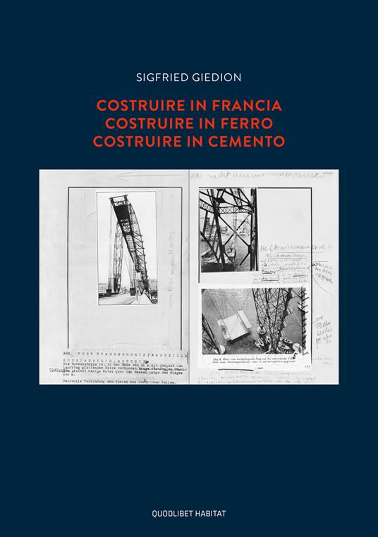 Costruire in Francia. Costruire in ferro. Costruire in cemento - Sigfried Giedion - copertina