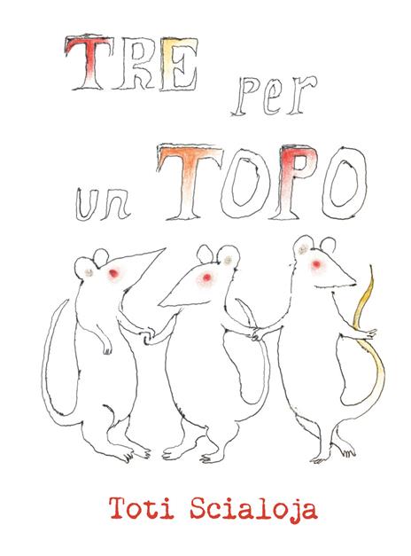 Tre per un topo - Toti Scialoja - copertina