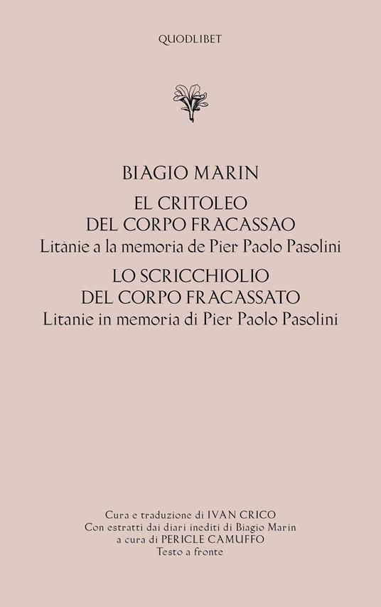 El critoleo del corpo fracassao. Litanie a la memoria de Pier Paolo Pasolini-Lo scricchiolio del corpo fracassato. Litanie in memoria di Pier Paolo Pasolini - Biagio Marin - copertina