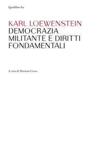 Libro Democrazia militante e diritti fondamentali Karl Loewenstein