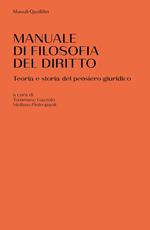 Manuale di filosofia del diritto. Teoria e storia del pensiero giuridico