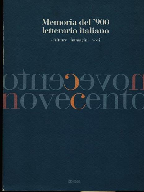 Memoria del '900 letterario italiano. Scritture, immagini, voci - 4