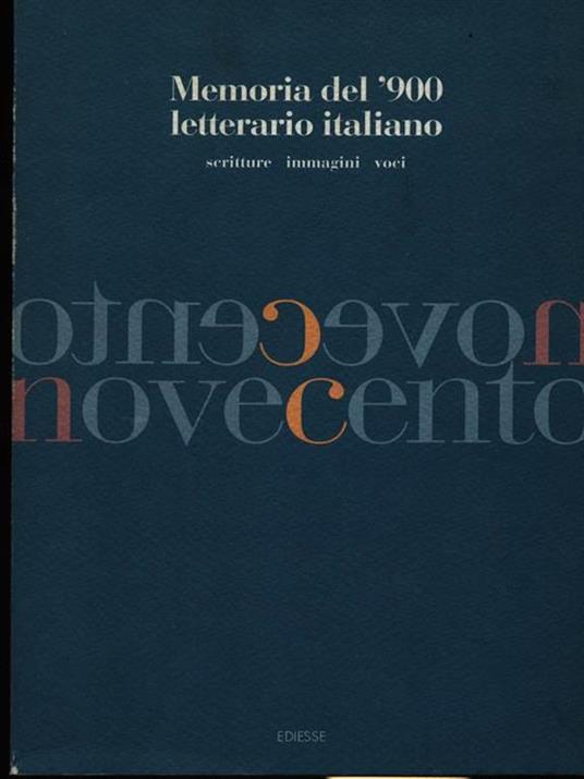 Memoria del '900 letterario italiano. Scritture, immagini, voci - 4