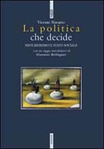 La politica che decide. Neoliberismo e stato sociale