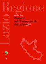 Rapporto sulla finanza locale del Lazio 2007