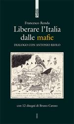 Liberare l'Italia dalle mafie