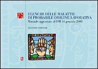 Elenchi delle malattie di probabile origine lavorativa. Manuale aggiornato al D.M. 14 gennaio 2008. Con CD-ROM - copertina