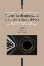 Cittadinanza e democrazia. Una scuola per la buona politica