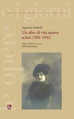 Un alito di vita nuova. Scritti 1901-1942